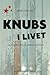 Knubs i livet - Om at overv...