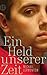 Ein Held unserer Zeit