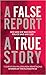 A False Report by T. Christian Miller