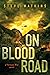 On Blood Road: A Vietnam Wa...