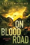 On Blood Road: A ...