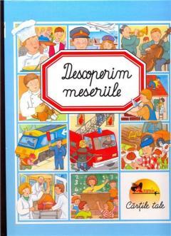 Descoperim meseriile