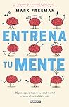 Entrena tu mente:...