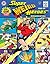 Super Weird Heroes Vol. 1: Outrageous But Real