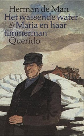Het wassende water en Maria en haar timmerman (Dutch Edition)