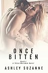 Once Bitten by Ashley Suzanne