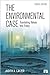 The Environmental Case: Translating Values Into Policy