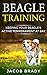 Beagle Training: Keeping Yo...