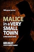 Malice in a Very Small Town