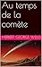 Au temps de la comète