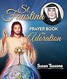 Book cover for St. Faustina Prayer Book for Adoration
