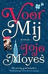 Voor mij by Jojo Moyes