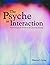 The Psyche as Interaction: ...