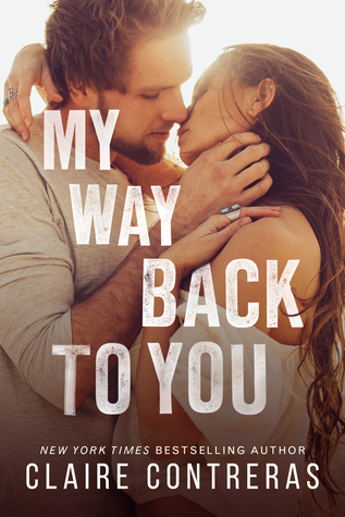 My Way Back to You (Second Chances Duet, #2)