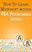 How to Learn Microsoft Access VBA Programming Quickly!