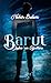 Barut (Lodos'un Oğulları, #1)