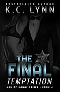 The Final Temptation (Men of Honor, #3.5) 