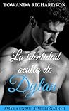 La identidad oculta de Dylan by Towanda Richardson