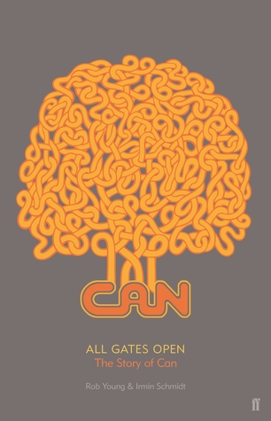All Gates Open: The Biography of Can (Kindle Edition)