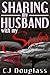 Sharing My Husband With My ...