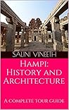 Hampi: History and Architecture: A complete tour guide