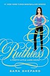 Ruthless by Sara Shepard
