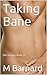Taking Bane by M Barnard