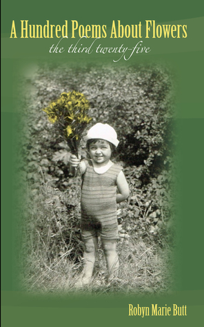 A Hundred Poems About Flowers  - the third twenty-five (#3)