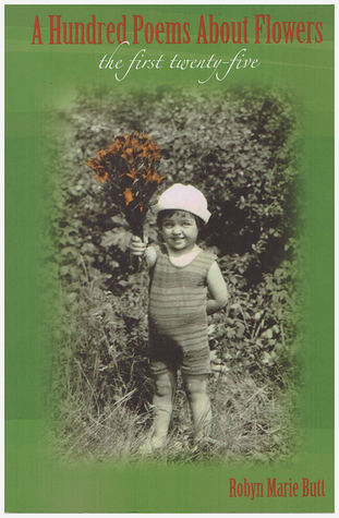 A Hundred Poems About Flowers  - the first twenty-five (#1)