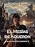 El Mesías de Aqueron (Mesía...