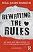 Rewriting the Rules: An Anti Self-Help Guide to Love, Sex and Relationships