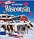 Wisconsin (A True Book: My ...