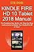 Kindle Fire HD 10 Tablet 2018 Manual by Erik Dunn
