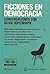Ficciones en democracia