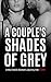 A Couple's Shades of Grey by Sam Isaacson