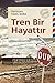 Tren Bir Hayattır by Tanıl Bora
