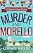 MURDER AND MORELLO: A Kingsmede Cozy Mystery