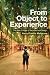 From Object to Experience: The New Culture of Architectural Design