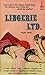 Lingerie Ltd. by Ralph Dean