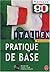 MÉTHODE 90 ITALIEN PRATIQUE DE BASE +6CD by Vittorio Fiocca