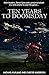 Ten Years to Doomsday by Chester Anderson