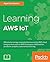 Learning AWS IoT by Agus Kurniawan
