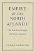 Empire of the North Atlantic: The Maritime Struggle for North America