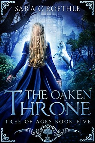 The Oaken Throne (Tree of Ages, #5)