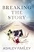 Breaking the Story (Scottie's Adventures)