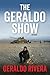 The Geraldo Show: A Memoir