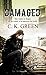 Damaged (The Damaged Series Book 1)