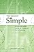 The Value of Simple: A Practical Guide to Taking the Complexity Out of Investing