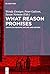 What Reason Promises: Essay...