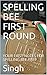Spelling Bee First Round: Y...